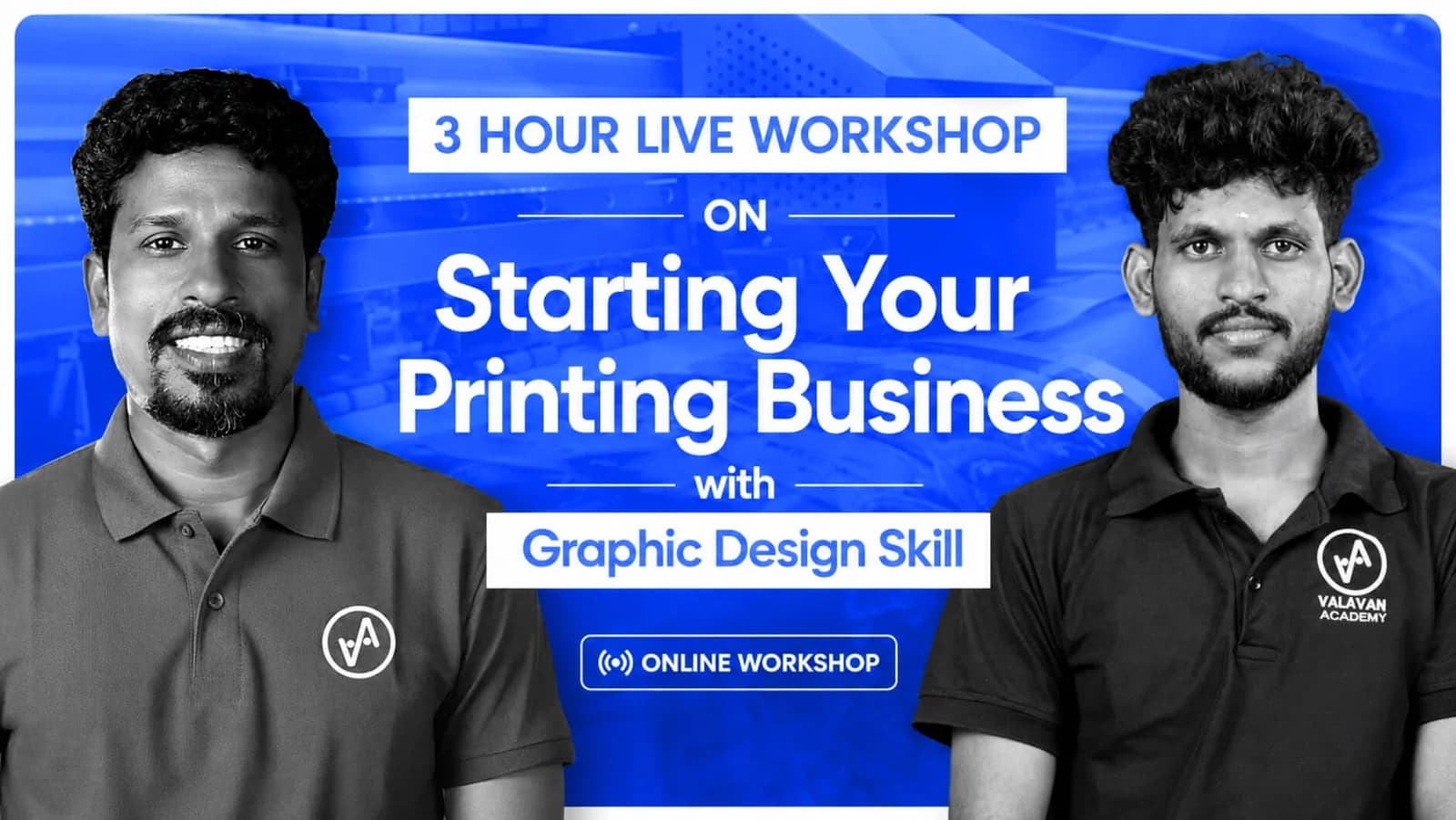 3 Hour Live Workshop on Starting Your Printing Business with Graphic Design Skill
